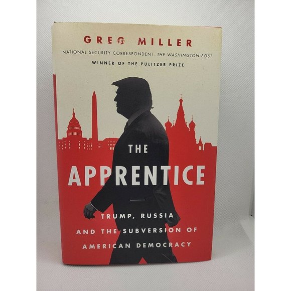 The Apprentice : Trump, Russia and the Subversion of American Democracy by Greg… - Picture 1 of 7